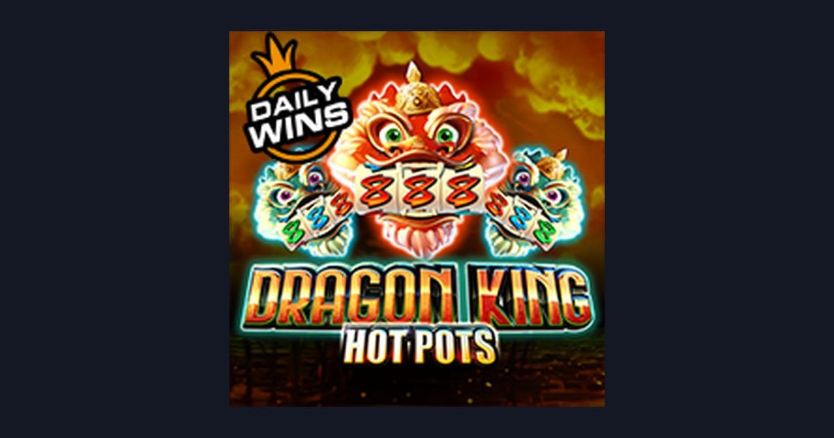 Dragon King Hot Pots, Slot Anti Rungkad dengan Banyak Benefit Member Setia